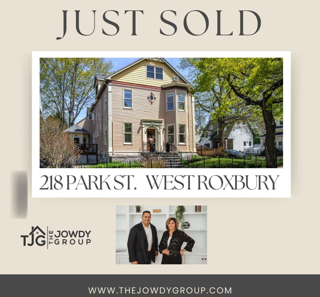 Just sold announcement for 218 Park Street, a Victorian-style home in West Roxbury, MA, shared by The Jowdy Group.