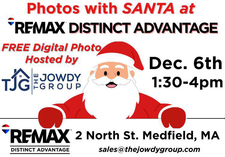 Flyer for Photos with Santa hosted by RE/MAX Distinct Advantage and The Jowdy Group, showing event details for Dec. 6 from 1:30–4pm at 2 North St., Medfield, MA.